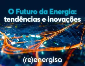 Energia e Sustentabilidade: tendências e inovações para o futuro Energia e Sustentabilidade: tendências e inovações para o futuro
