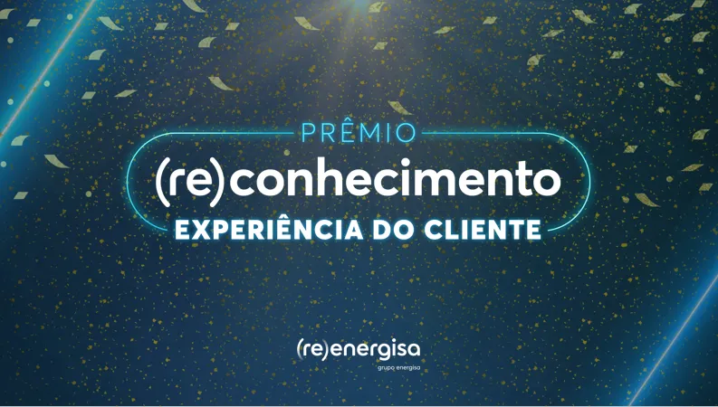 Prêmio (re)conhecimento Experiência do Cliente